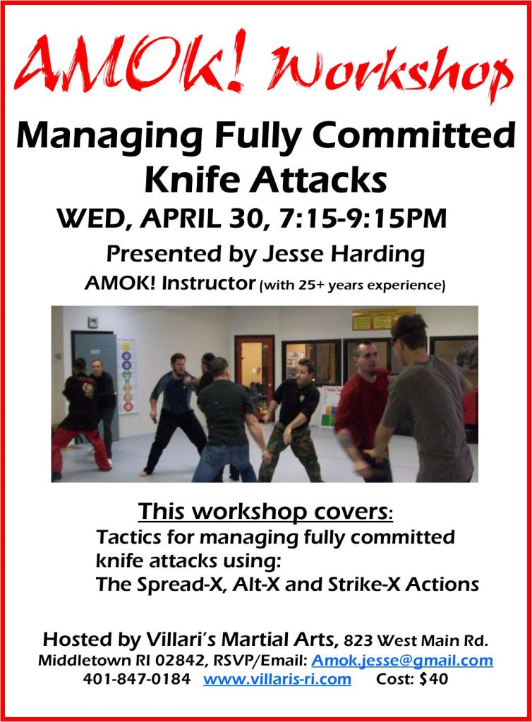 AMOK Managing Commited Knife Attacks Wkshp WED AP30 www.villaris-ri.com Jesse Harding Middletown RI